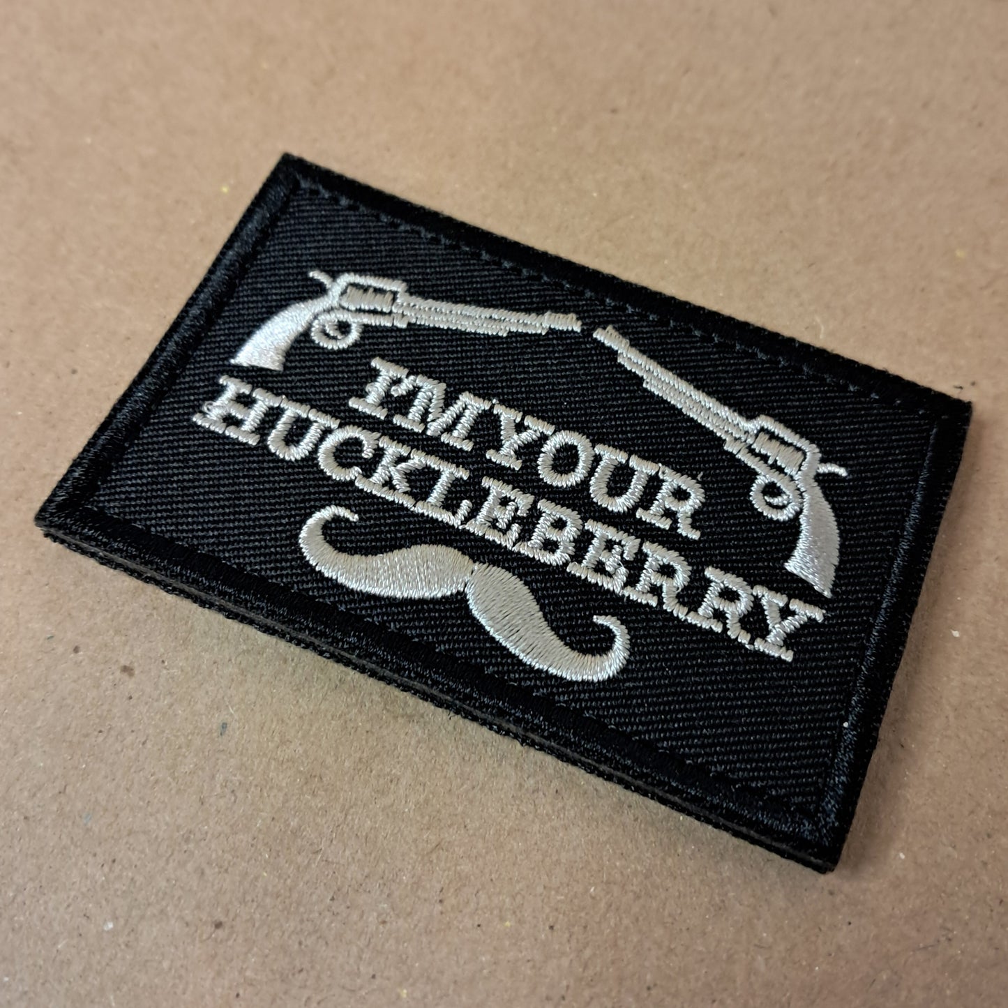 Velcro Patch - I'm Your Huckleberry - Embroidered Hook and Loop 3x2 inch Tactical Patch