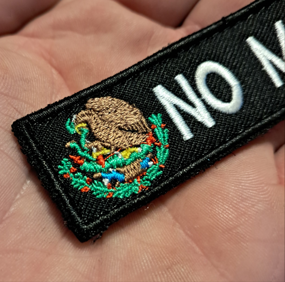 No Mames - Mexico Velcro Patch Hook and Loop Tactical Moral Badge 1x4 inch