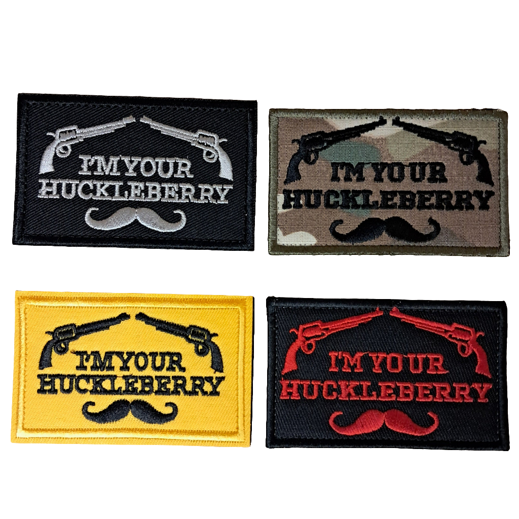 Velcro Patch - I'm Your Huckleberry - Embroidered Hook and Loop 3x2 inch Tactical Patch