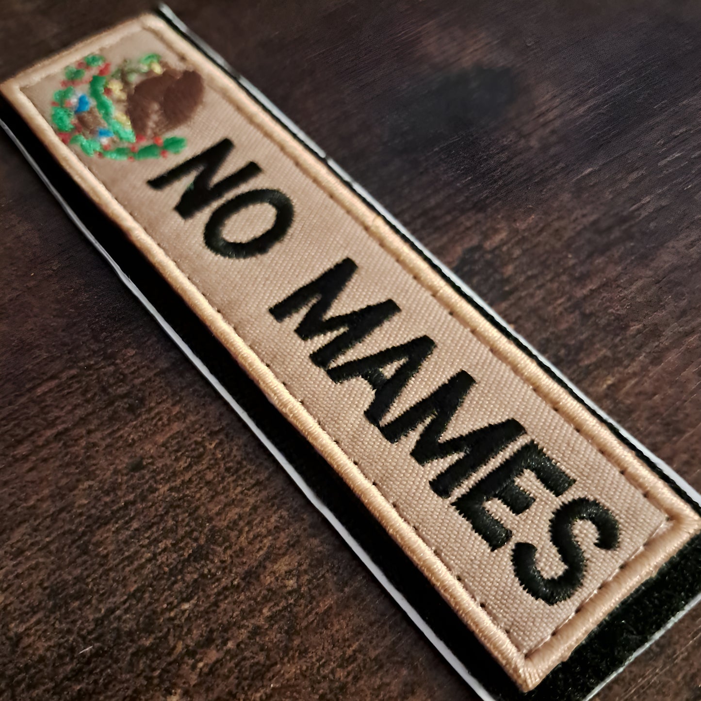 No Mames - Mexico Velcro Patch Hook and Loop Tactical Moral Badge 1x4 inch