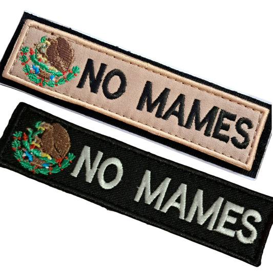 No Mames - Mexico Velcro Patch Hook and Loop Tactical Moral Badge 1x4 inch